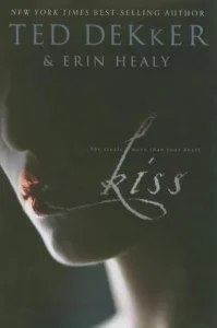 Featured image for Resumen de 'Kiss: Ella roba más que tu corazón' por Ted Dekker y Erin Healy