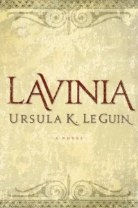 Featured image for Resumen de "Lavinia" por Ursula K. Le Guin