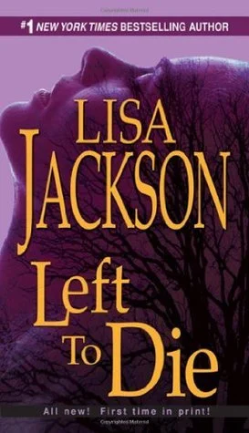 Featured image for Resumen de "Dejados a morir" por Lisa Jackson