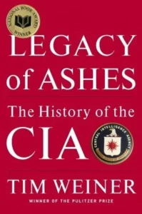 Featured image for Resumen de "Legado de cenizas: La historia de la CIA" por Tim Weiner