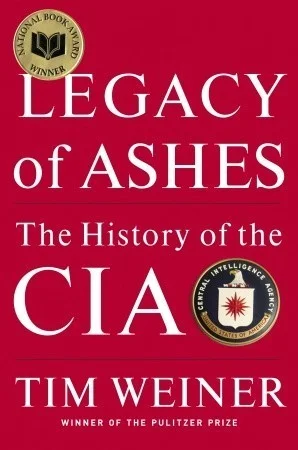 Featured image for Resumen de "Legado de cenizas: La historia de la CIA" por Tim Weiner