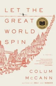 Featured image for Resumen de "Deja que el gran mundo gire" por Colum McCann