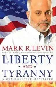 Featured image for Resumen de "Libertad y tiranía: Un manifiesto conservador" por Mark R. Levin