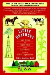 Featured image for Resumen de "Pequeños salvajes: Tiempos difíciles y altos espíritus en una granja de Iowa durante la Gran Depresión" por Mildred Armstrong Kalish