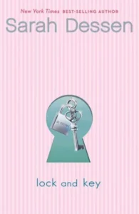 Featured image for Resumen de 'Cerradura y llave' por Sarah Dessen