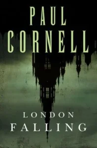 Featured image for Resumen de 'London Falling' por Paul Cornell