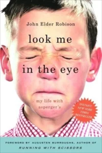 Featured image for Resumen de "Mírame a los ojos" por John Elder Robison