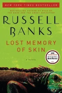 Featured image for Resumen de "La memoria perdida de la piel" por Russell Banks