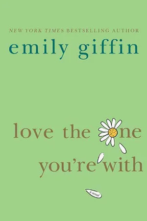 Featured image for Resumen de 'Amar al que es' por Emily Giffin
