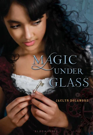 Featured image for Resumen de "Magic Under Glass" por Jaclyn Dolamore