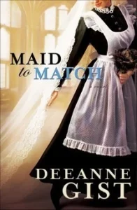 Featured image for Resumen de "Maid to Match" por Deeanne Gist