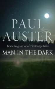 Featured image for Resumen de 'El hombre en la oscuridad' por Paul Auster