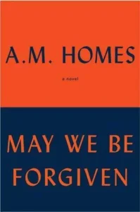 Featured image for Resumen de "May We Be Forgiven" por A.M. Homes