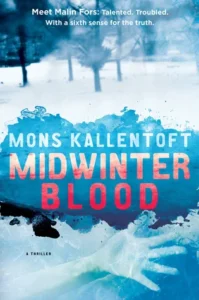 Featured image for Resumen de 'Midwinter Blood' por Mons Kallentoft
