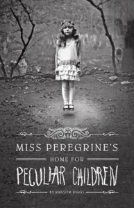 Featured image for Resumen de "El hogar de Miss Peregrine para niños peculiares" por Ransom Riggs