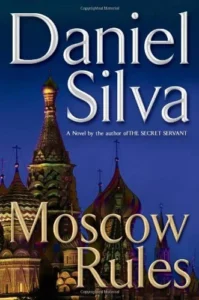 Featured image for Resumen de 'Moscow Rules' por Daniel Silva