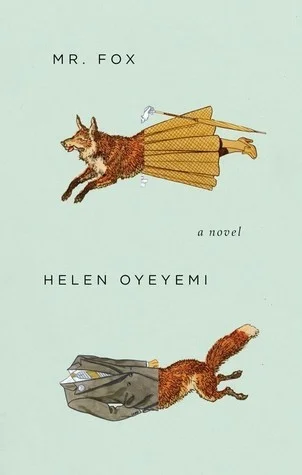 Featured image for Resumen de 'Mr. Fox' por Helen Oyeyemi