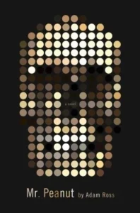 Featured image for Resumen de 'Mr. Peanut' por Adam Ross