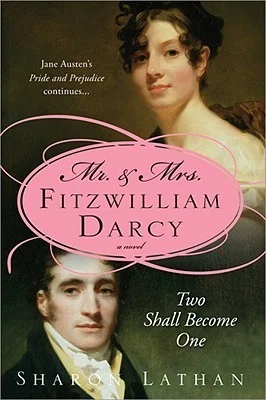 Featured image for Resumen de 'Mr. y Mrs. Fitzwilliam Darcy: Dos se convertirán en uno' por Sharon Lathan