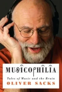 Featured image for Resumen de "Musicofilia: Cuentos de música y cerebro" por Oliver Sacks