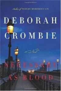 Featured image for Resumen de 'Necesario como la sangre' por Deborah Crombie