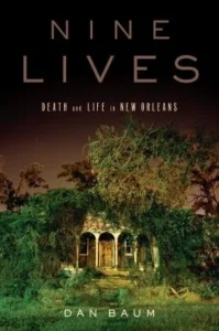 Featured image for Resumen de 'Nueve vidas: muerte y vida en Nueva Orleans' por Dan Baum