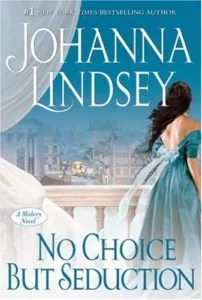 Featured image for Resumen de 'Sin elección, solo seducción' por Johanna Lindsey