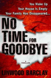 Featured image for Resumen de 'Sin tiempo para decir adiós' por Linwood Barclay