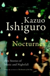 Featured image for Resumen de 'Nocturnos: Cinco historias de música y anochecer' por Kazuo Ishiguro