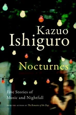 Featured image for Resumen de 'Nocturnos: Cinco historias de música y anochecer' por Kazuo Ishiguro