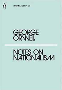 Featured image for Resumen de 'Notas sobre el nacionalismo' por George Orwell