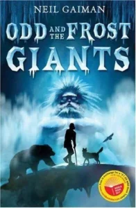 Featured image for Resumen de 'Odd y los gigantes de la helada' por Neil Gaiman