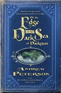 Featured image for Resumen de "Al borde del oscuro mar de la oscuridad" por Andrew Peterson