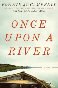 Featured image for Resumen de 'Una vez en el río' por Bonnie Jo Campbell