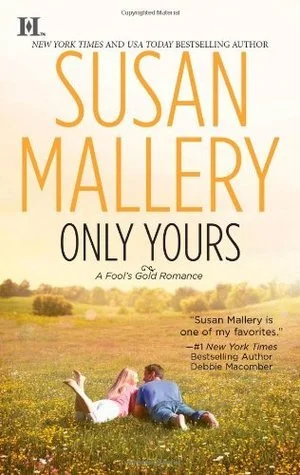 Featured image for Resumen de 'Solo Tuyo' por Susan Mallery