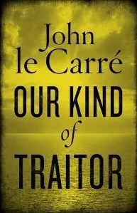 Featured image for Resumen de 'Nuestra clase de traidor' por John le Carré