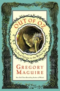 Featured image for Resumen de 'Out of Oz' por Gregory Maguire