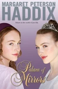 Featured image for Resumen de 'Palacio de espejos' por Margaret Peterson Haddix