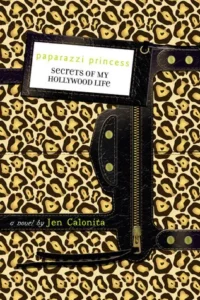 Featured image for Resumen de "Los secretos de mi vida en Hollywood: Princesa de los paparazzi" por Jen Calonita