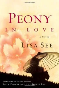 Featured image for Resumen de "Peonía en amor" por Lisa See