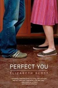 Featured image for Resumen de "Perfect You" por Elizabeth Scott