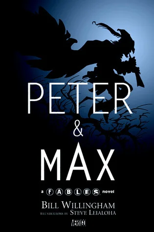 Featured image for Resumen de 'Peter y Max' por Bill Willingham