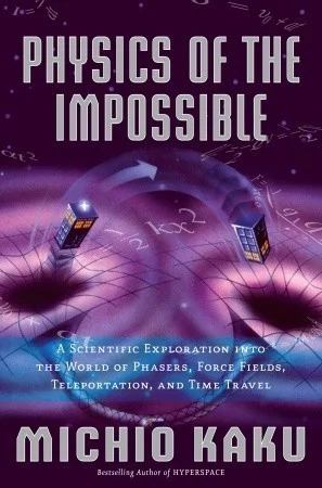 Featured image for Resumen de 'La física de lo imposible' por Michio Kaku