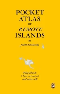 Featured image for Resumen de "Atlas de bolsillo de islas remotas" por Judith Schalansky