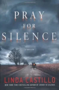Featured image for Resumen de 'Orar por Silencio' por Linda Castillo
