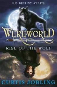 Featured image for Resumen de 'Wereworld: El alzamiento del lobo' por Curtis Jobling