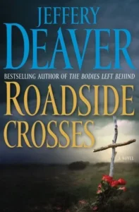 Featured image for Resumen de "Cruces en la carretera" por Jeffery Deaver