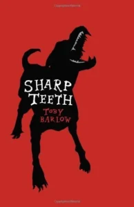 Featured image for Resumen de 'Sharp Teeth' por Toby Barlow