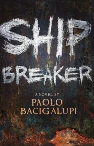 Featured image for Resumen de "Ship Breaker" por Paolo Bacigalupi