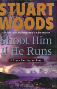 Featured image for Resumen de "Shoot Him If He Runs" por Stuart Woods